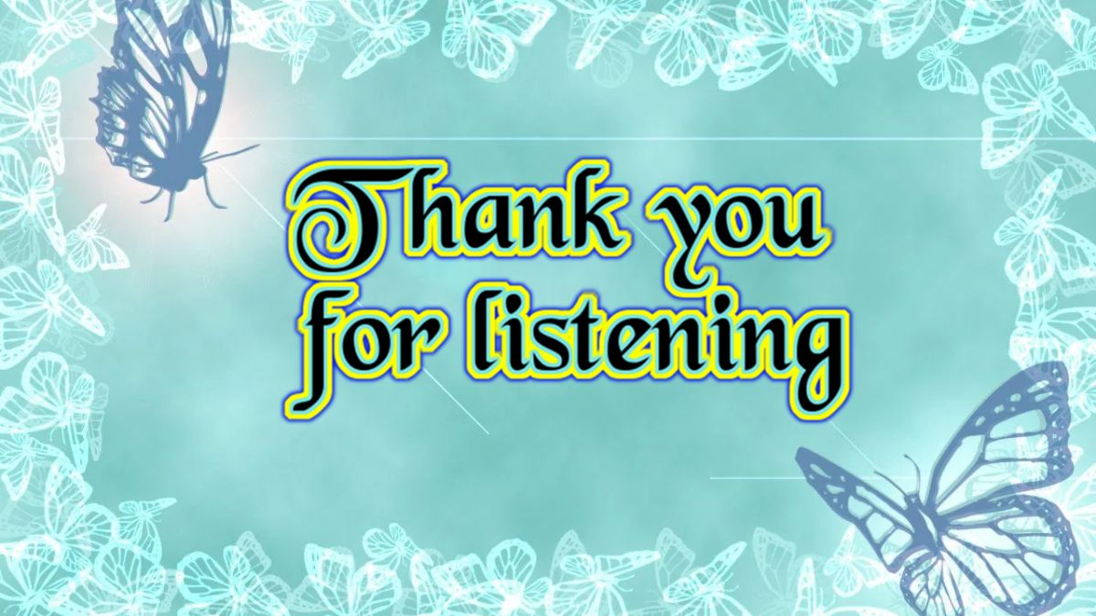 Hình nền "Thank you for listening" với bướm xanh, chất lượng HD, độ phân giải 675x1200, thiết kế tự nhiên.