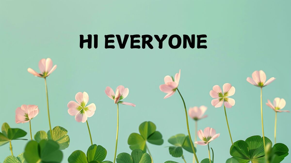 hinh-nen-slide-mo-dau-powerpoint-108 Hình nền hoa cỏ bốn lá và chữ "Hi Everyone", độ phân giải 1080x1920, chất lượng HD, nền xanh tươi mát.