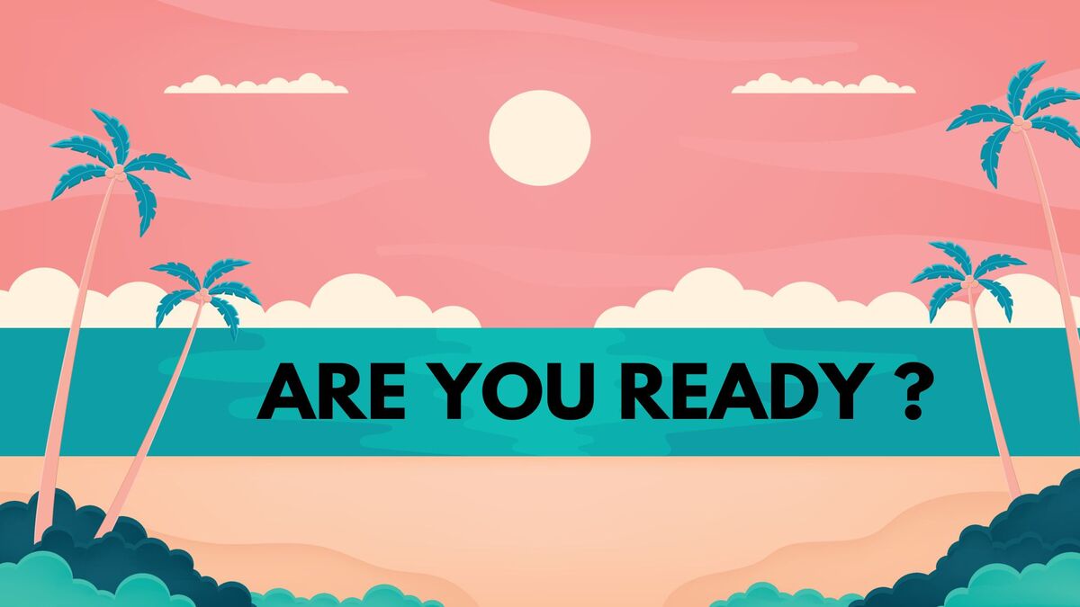 hinh-nen-slide-mo-dau-powerpoint-13 Hình nền hoàng hôn với dừa và biển, chữ "Are You Ready?", độ phân giải 1080x1920, chất lượng HD.