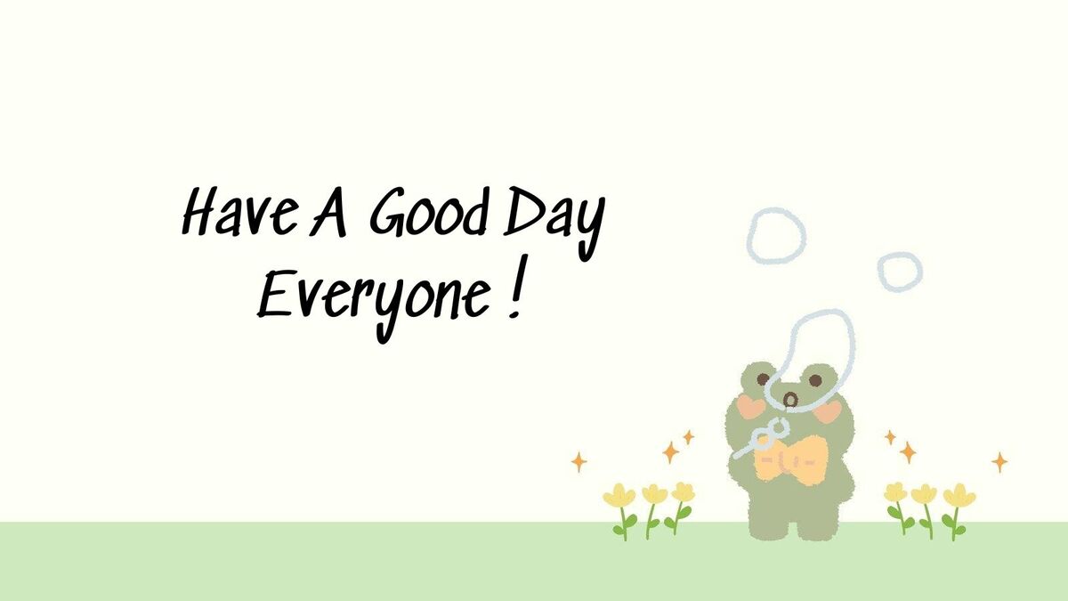 hinh-nen-slide-mo-dau-powerpoint-21 Hình nền dễ thương với thông điệp "Have A Good Day", 1080x1920, hình vẽ gấu thổi bong bóng, chất lượng HD.