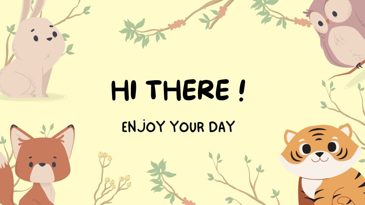 hinh-nen-slide-mo-dau-powerpoint-52 Hình nền động vật dễ thương với thông điệp "Hi There! Enjoy Your Day", độ phân giải 675x1200, chất lượng HD.