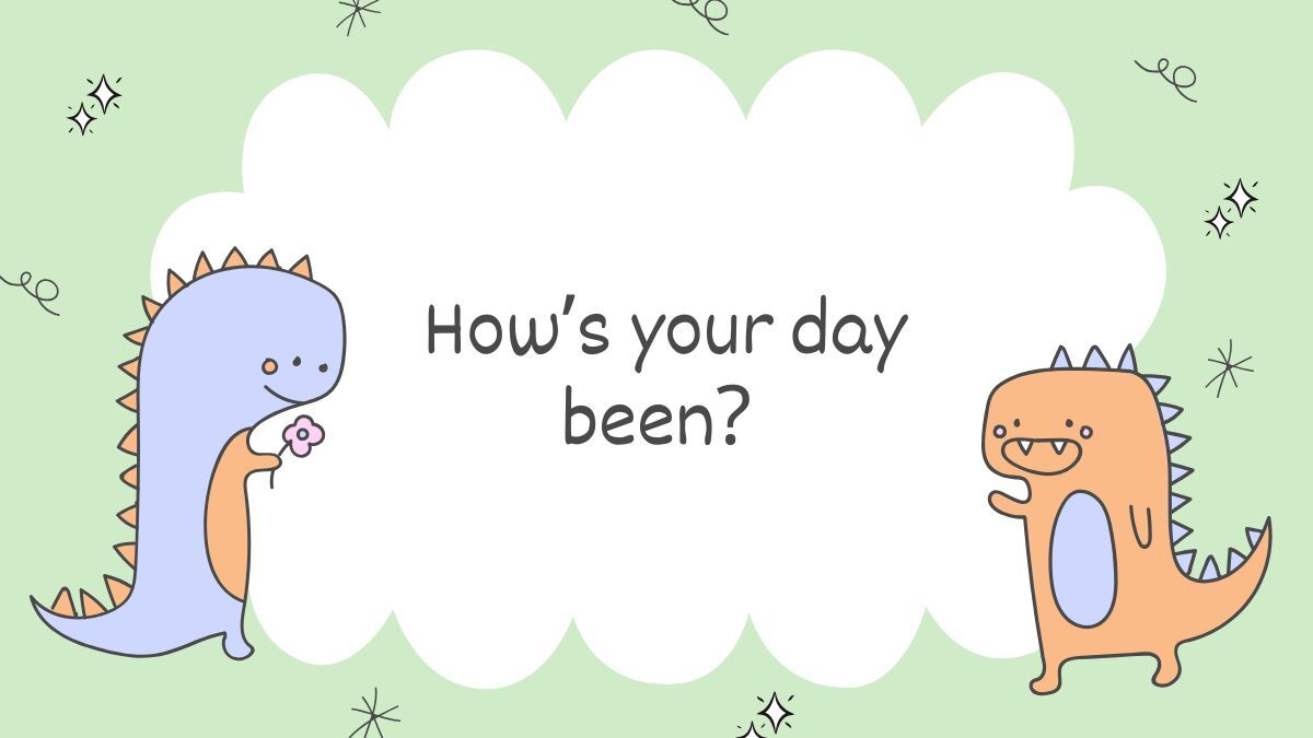 hinh-nen-slide-mo-dau-powerpoint-58 Hình nền dễ thương với hai khủng long và câu hỏi "How's your day been?", độ phân giải 675x1200, hình ảnh HD.