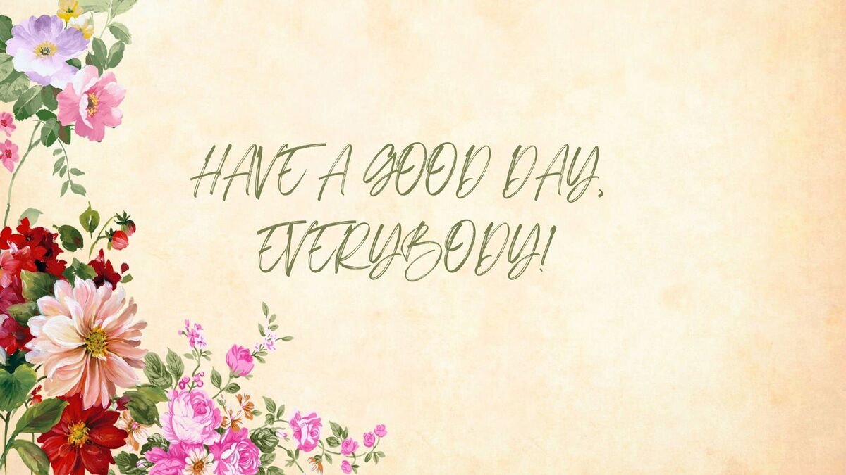 hinh-nen-slide-mo-dau-powerpoint-96 Hình nền hoa tươi sắc với thông điệp "Have a good day", độ phân giải 675x1200, chất lượng HD, tạo động lực ngày mới.
