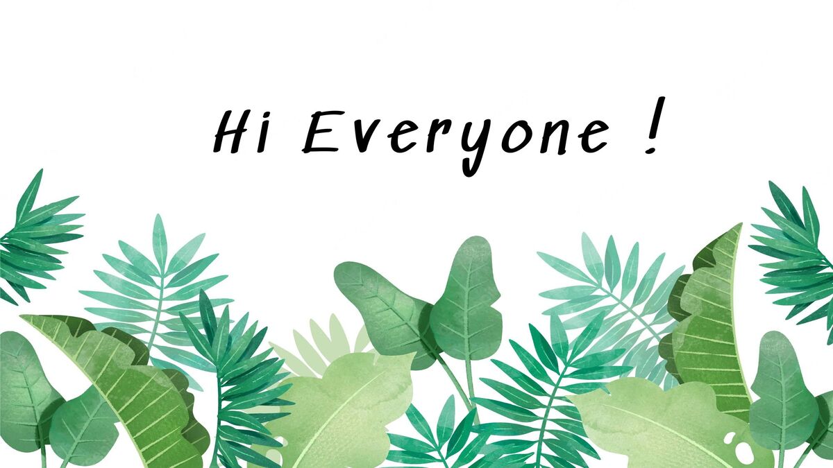 hinh-nen-slide-mo-dau-powerpoint-99 Hình nền lá cây xanh với chữ "Hi Everyone!", độ phân giải 1080x1920, chất lượng HD, phong cách tươi mới.