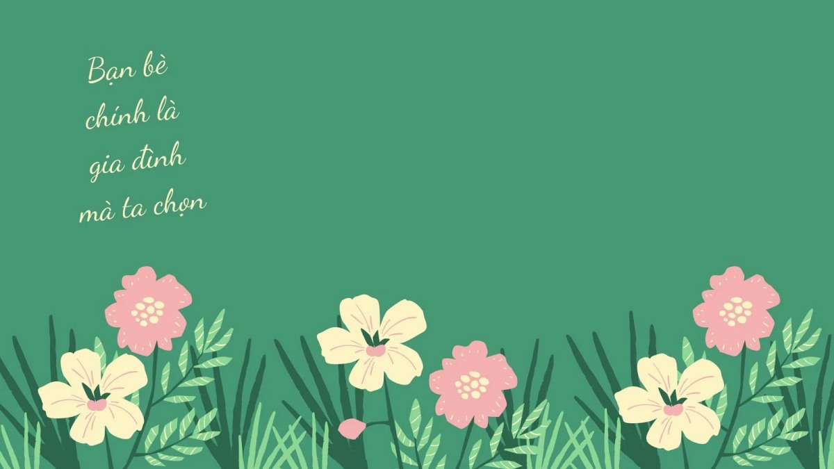 Hình nền hoa lá xanh tươi với thông điệp ý nghĩa về tình bạn, độ phân giải 1080x1920, chất lượng HD.